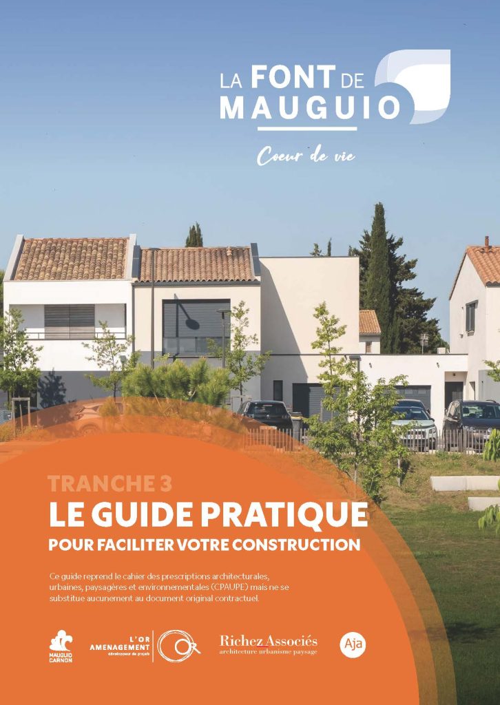 La Font de Mauguio, le guide pratique pour ma construction (tranche 3)