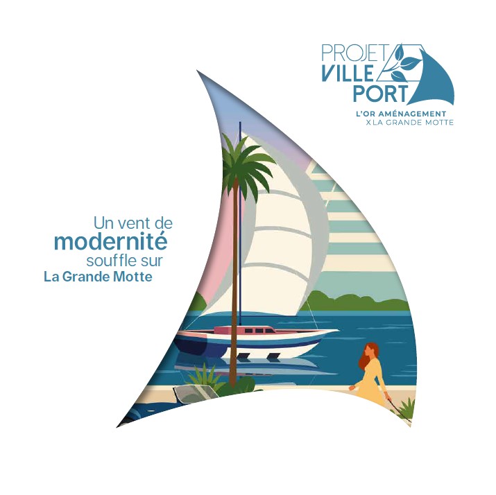 Projet Ville-Port, un vent de modernité souffle sur La Grande Motte